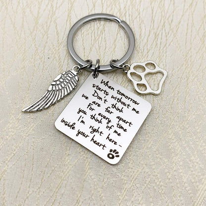 "When Tomorrow Starts without me" Pet Memorial Keychain